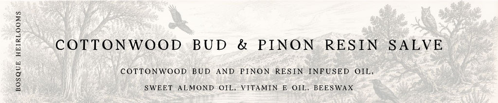 Cottonwood Bud and Pinon Resin Salve